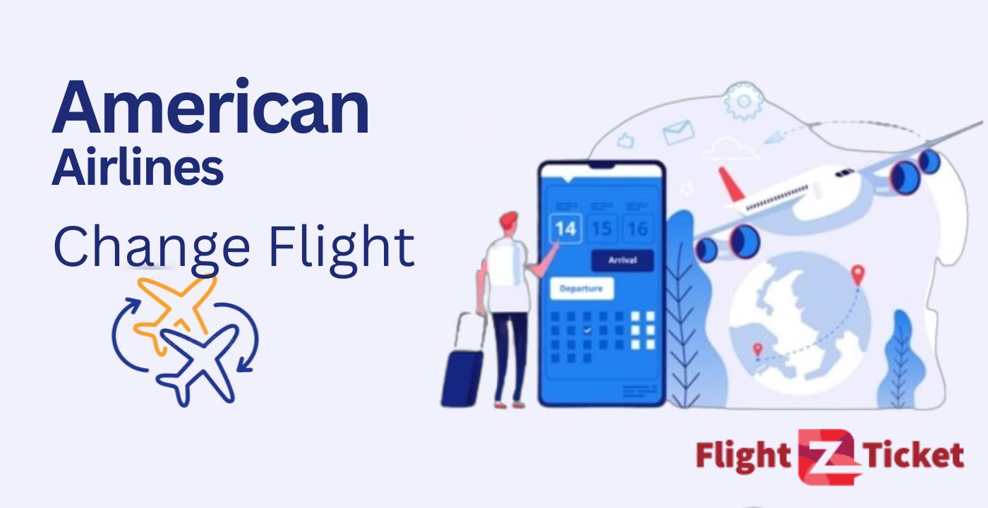 How to Change American Airlines Flight Ticket - Change Date on Ticket